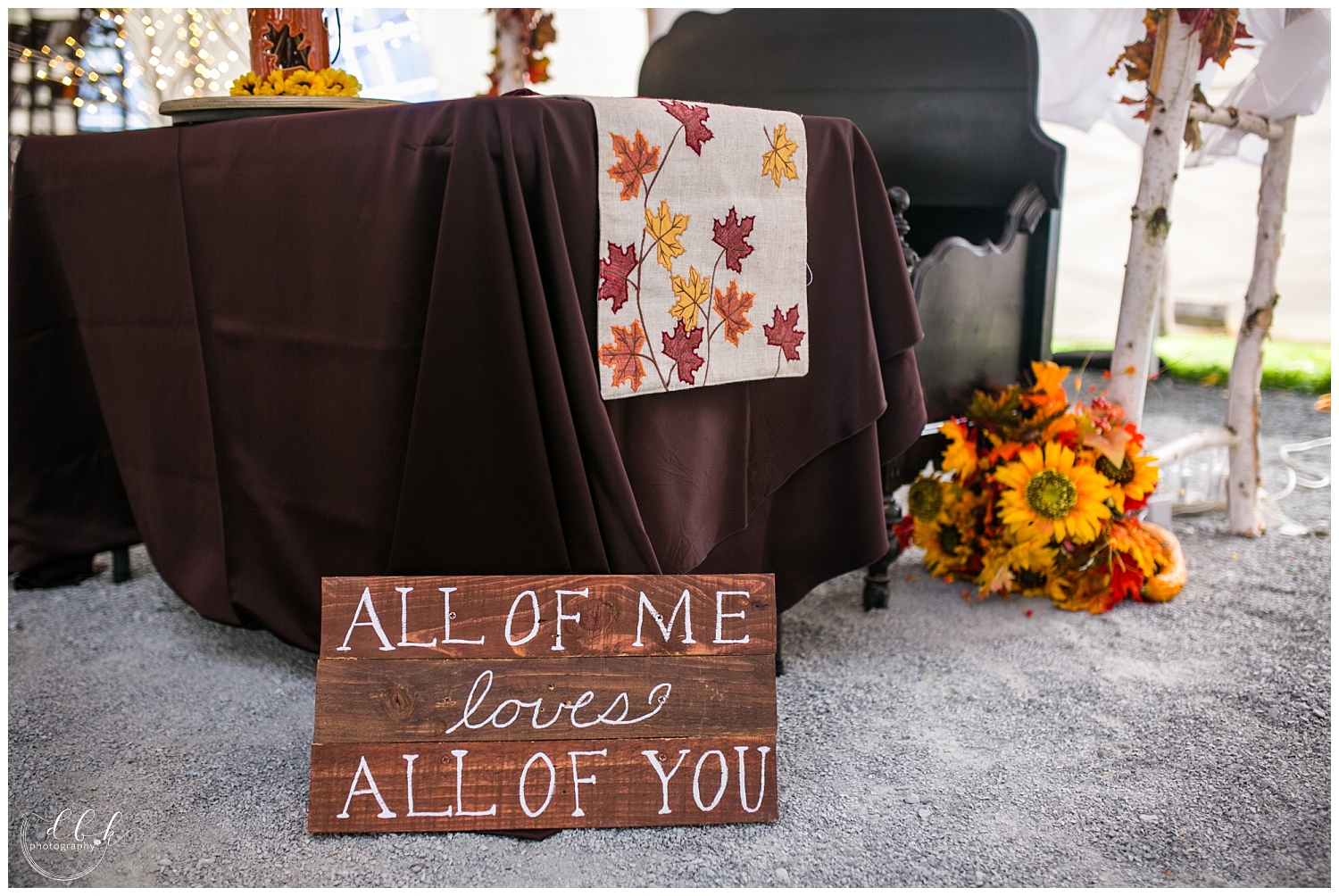 All of me loves all of you sign at Filigree Farm fall wedding