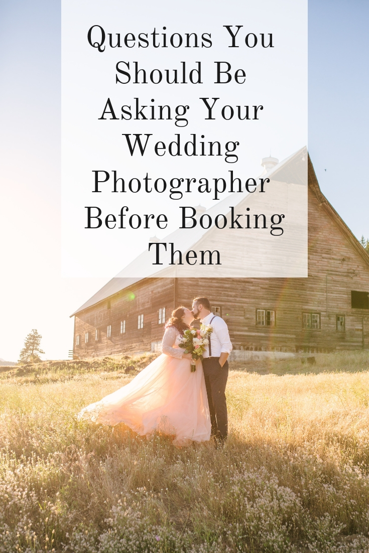 Questions You Should Be Asking Your Wedding Photographer Before Booking Them